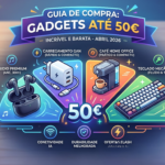 Seleção dos melhores gadgets até 50€ em 2026